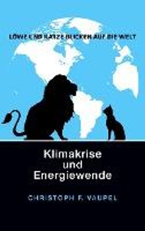 Christoph F. Vaupel: Löwe und Katze blicken auf die Welt, Buch