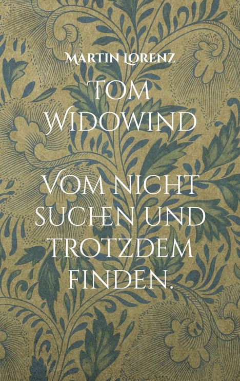 Martin Lorenz: Tom Widowind, Buch