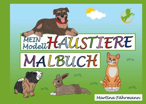 Martina Fährmann: Mein Modell-Haustiere Malbuch, Buch