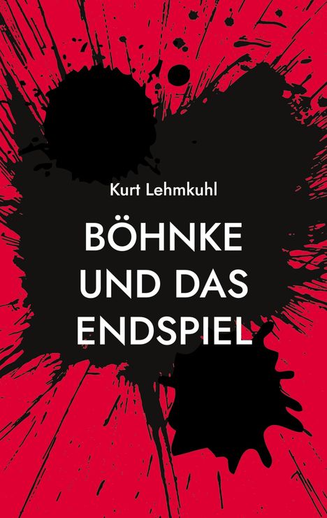 Kurt Lehmkuhl: Böhnke und das Endspiel, Buch