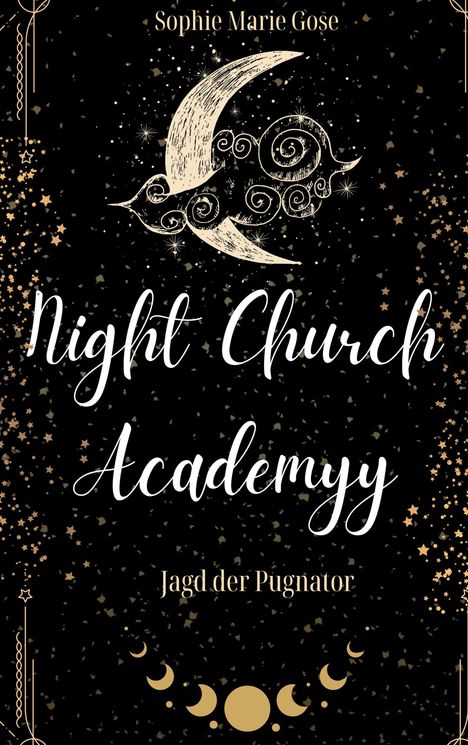 Sophie Marie Gose: Night Church Academy, Buch