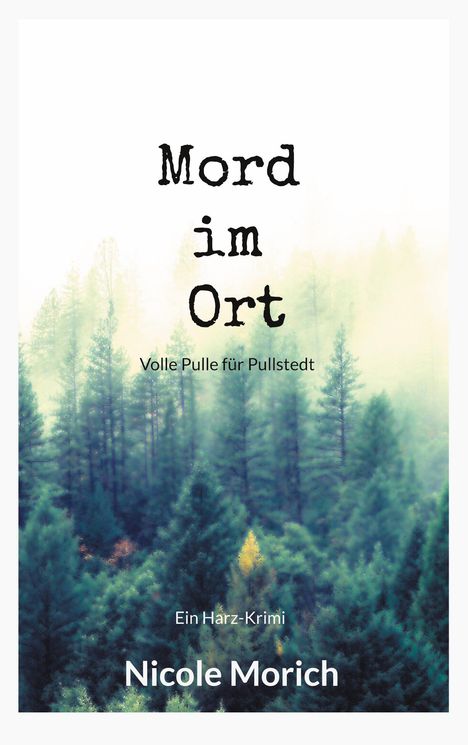 Nicole Morich: Mord im Ort, Buch