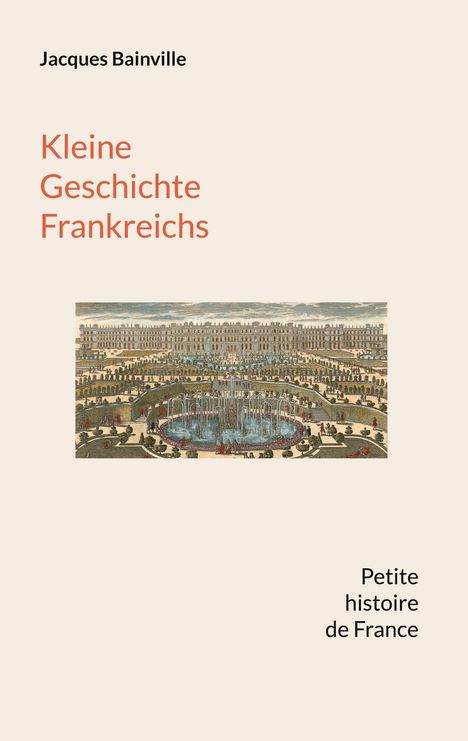 Jacques Bainville: Kleine Geschichte Frankreichs, Buch