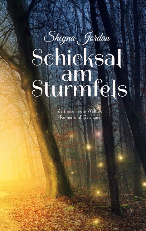 Sheyna Jordan: Schicksal am Sturmfels, Buch