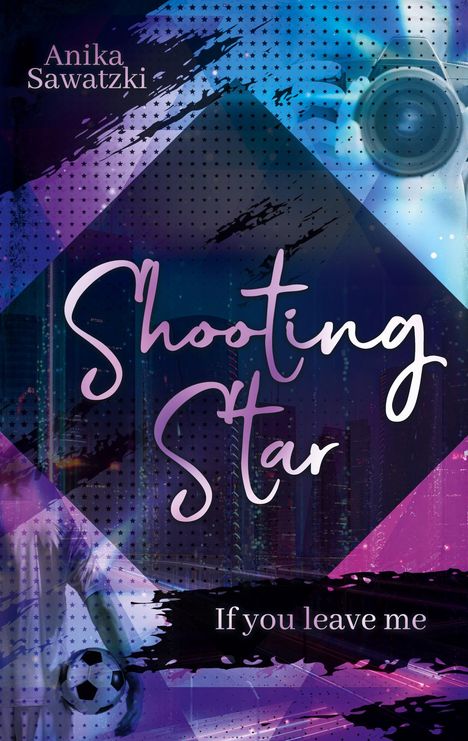Anika Sawatzki: Shooting Star, Buch