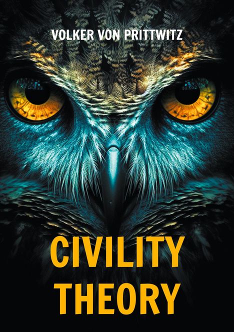 Volker von Prittwitz: Prittwitz, V: Civility Theory, Buch