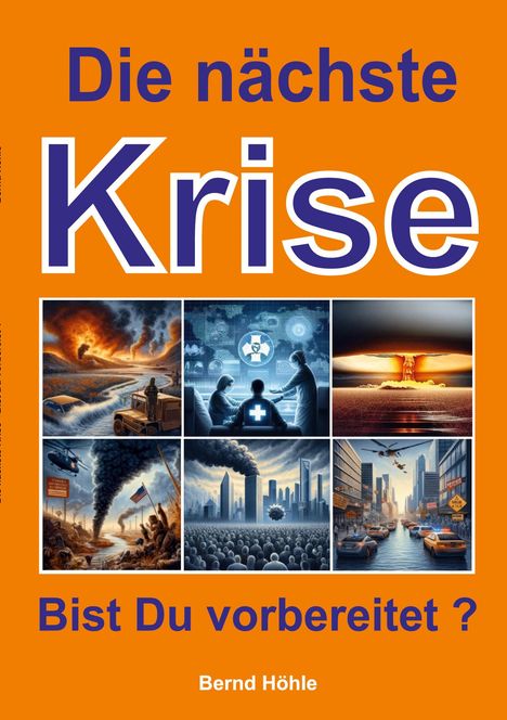 Bernd Höhle-Kleinertz: Die nächste Krise, Buch