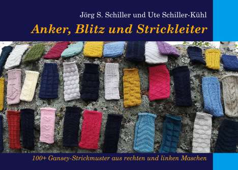 Jörg S. Schiller: Anker, Blitz und Strickleiter, Buch