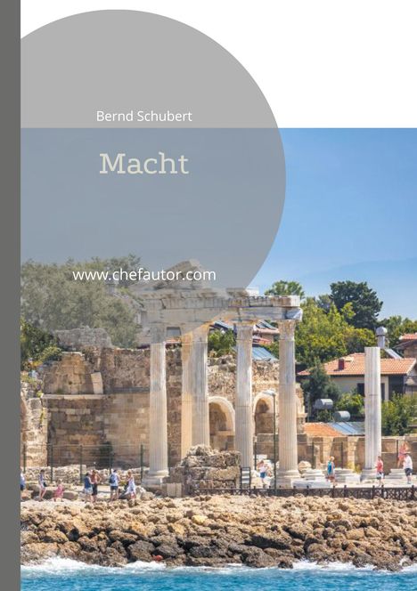 Bernd Schubert: Macht, Buch