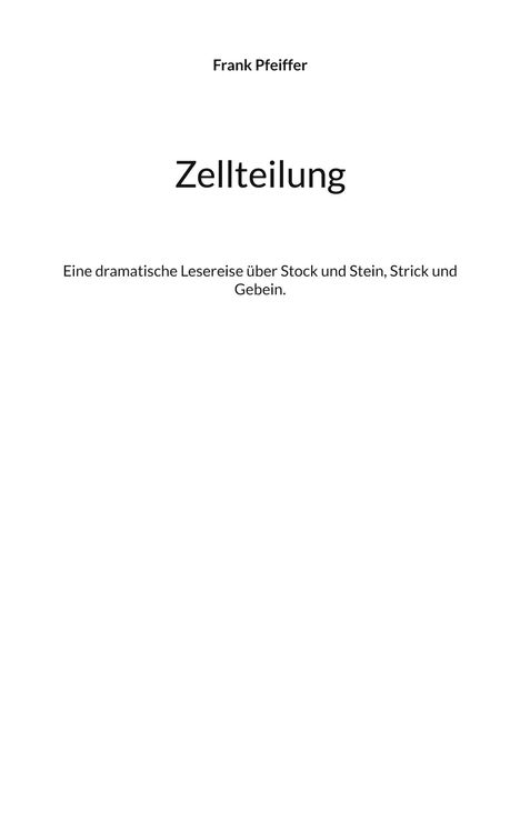 Frank Pfeiffer: Zellteilung, Buch