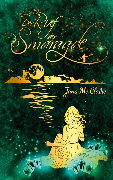 Juna Mc Claire: Der Ruf der Smaragde, Buch