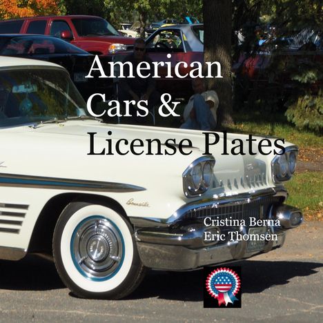Cristina Berna: American Cars &amp; License Plates, Buch