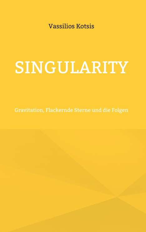 Vassilios Kotsis: Singularity, Buch