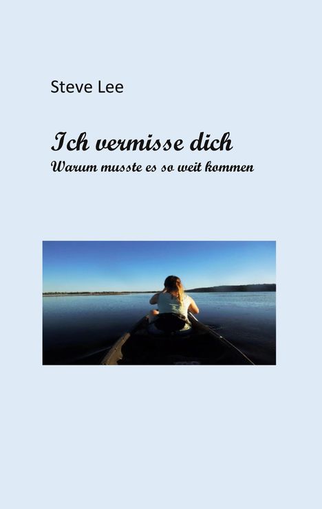 Steve Lee: Ich vermisse dich, Buch