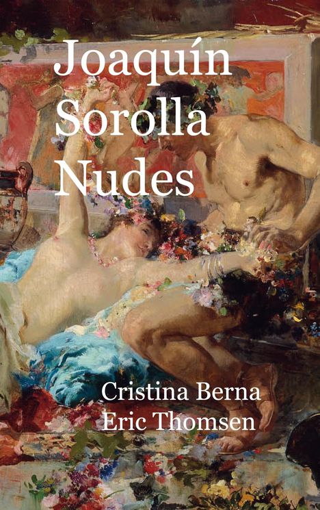 Cristina Berna: Joaquín Sorolla Nudes, Buch