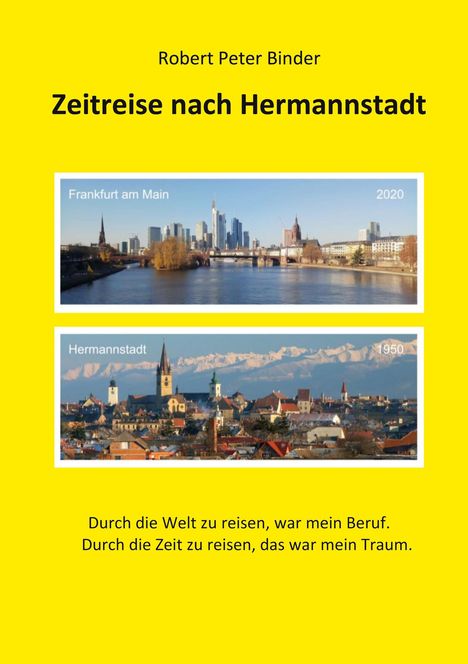 Robert Peter Binder: Zeitreise nach Hermannstadt, Buch