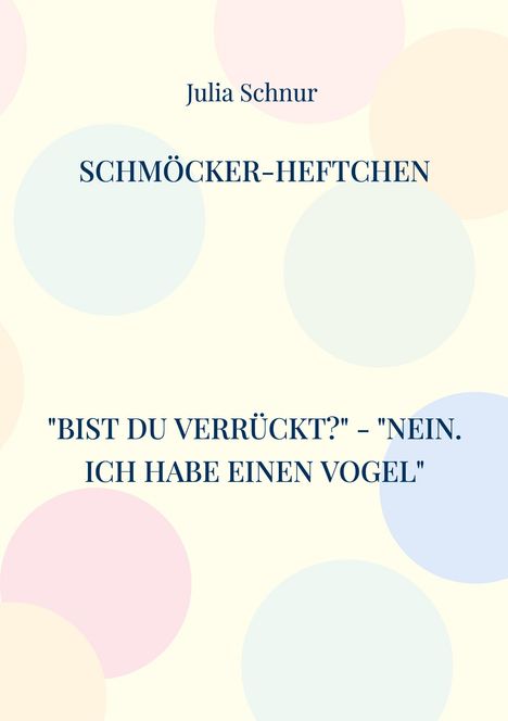 Julia Schnur: Schmöcker-Heftchen, Buch