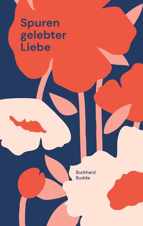 Burkhard Budde: Spuren gelebter Liebe, Buch