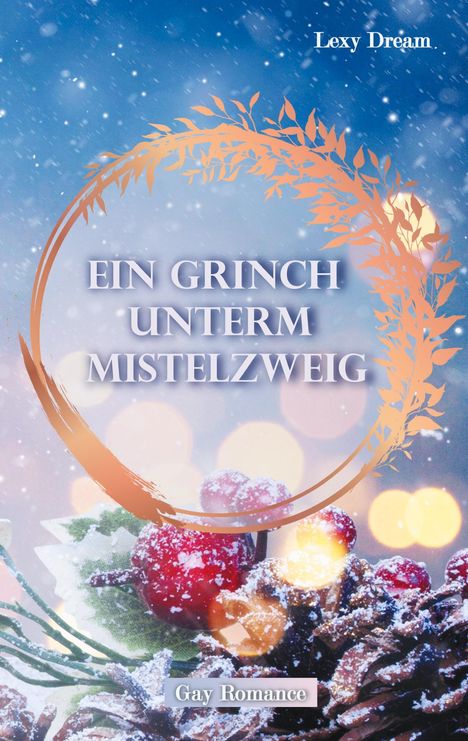 Lexy Dream: Dream, L: Grinch unterm Mistelzweig, Buch