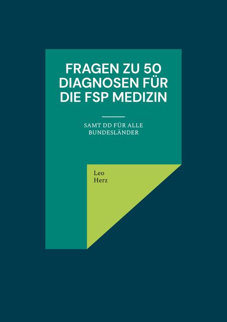 Leo Herz: Fragen zu 50 Diagnosen für die FSP Medizin, Buch