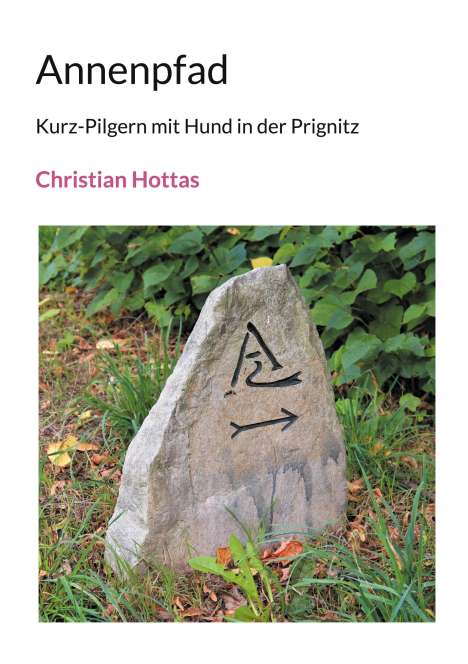 Christian Hottas: Annenpfad, Buch