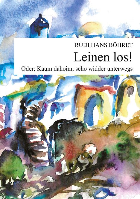 Rudi Hans Böhret: Leinen los, Buch