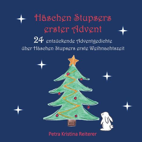 Petra Kristina Reiterer: Häschen Stupsers erster Advent, Buch