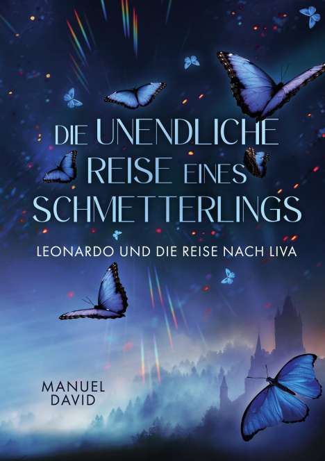 Manuel David: Die unendliche Reise eines Schmetterlings, Buch