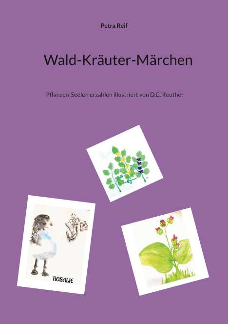 Petra Reif: Wald-Kräuter-Märchen, Buch