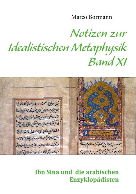 Marco Bormann: Notizen zur Idealistischen Metaphysik XI, Buch