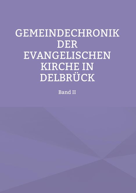 Gemeindechronik der evangelischen Kirche in Delbrück, Buch