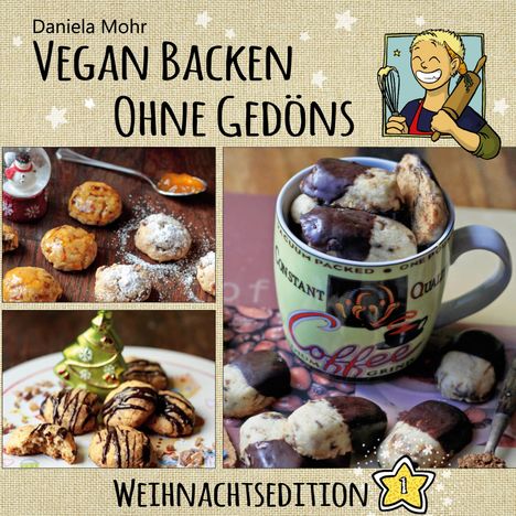 Daniela Mohr: Vegan Backen ohne Gedöns, Buch