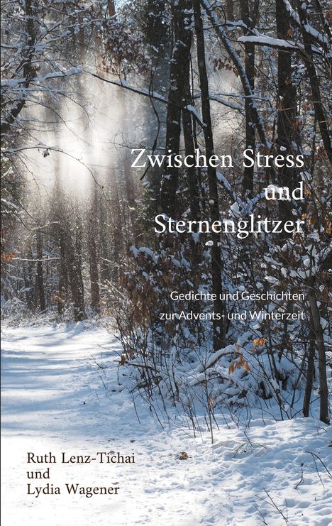 Ruth Lenz-Tichai: Zwischen Stress und Sternenglitzer, Buch