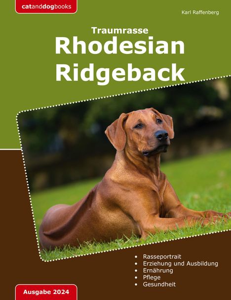 Karl Raffenberg: Traumrasse: Rhodesian Ridgeback, Buch