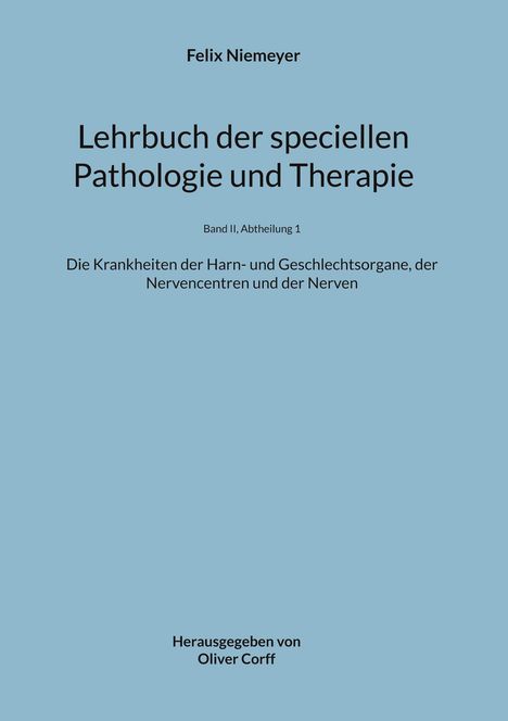 Felix Niemeyer: Lehrbuch der speciellen Pathologie und Therapie, Buch