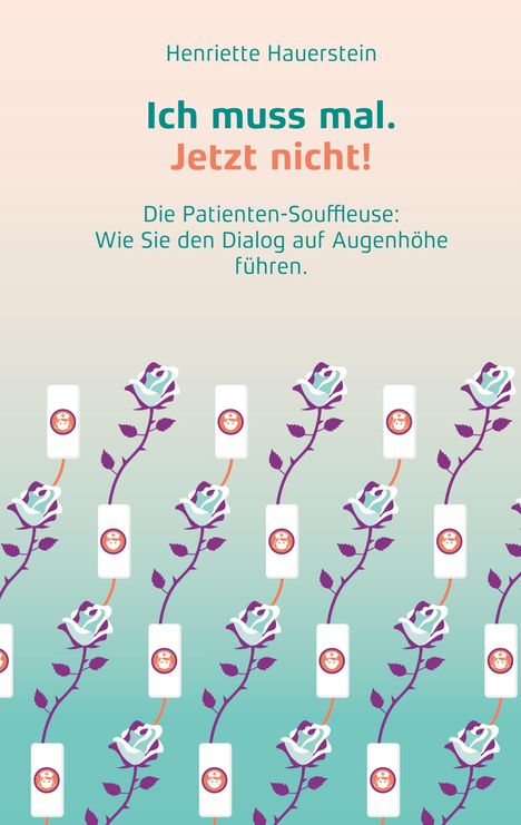 Henriette Hauerstein: Ich muss mal. Jetzt nicht!, Buch