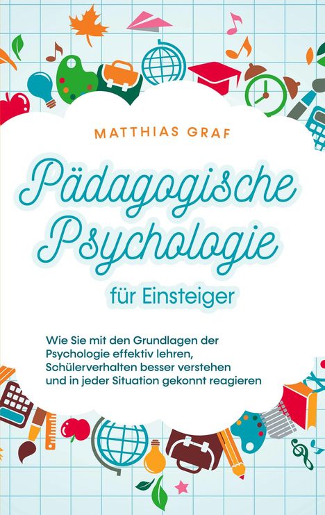 Matthias Graf: Pädagogische Psychologie für Einsteiger, Buch