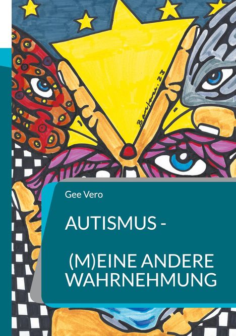 Gee Vero: Autismus - (m)eine andere Wahrnehmung, Buch