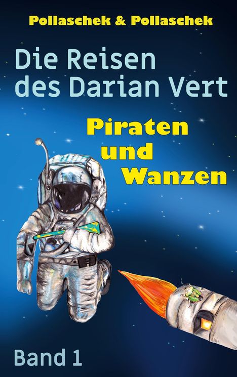 Christine Pollaschek: Piraten und Wanzen, Buch