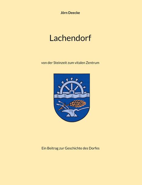 Jörn Deecke: Lachendorf, Buch
