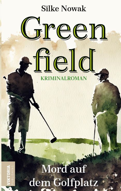 Silke Nowak: Greenfield, Buch