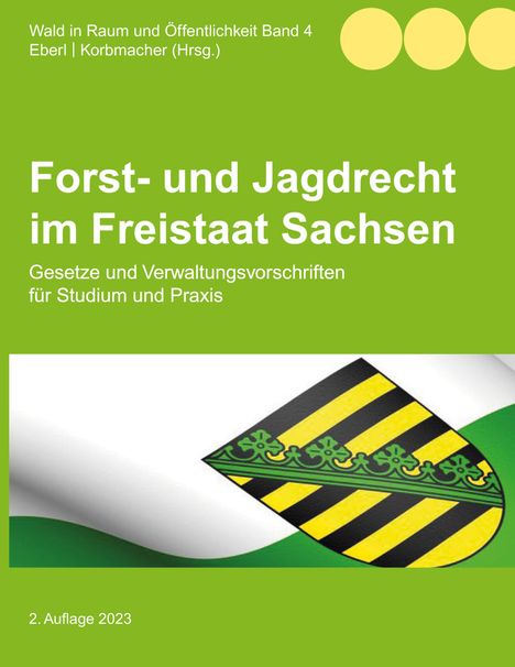 Forst- und Jagdrecht im Freistaat Sachsen, Buch