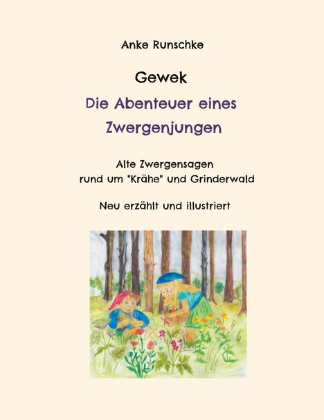 Anke Runschke: Gewek Die Abenteuer eines Zwergenjungen, Buch