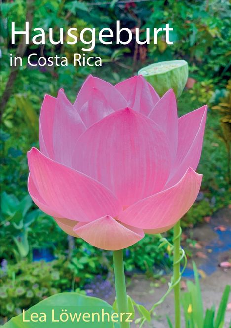 Lea Löwenherz: Hausgeburt in Costa Rica, Buch