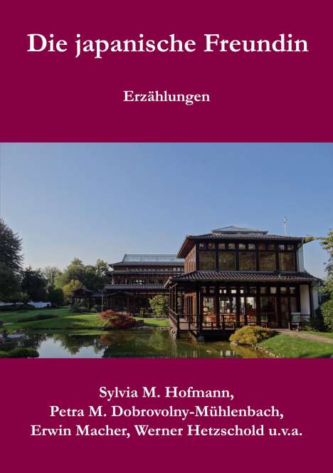 Sylvia M. Hofmann: Die japanische Freundin, Buch