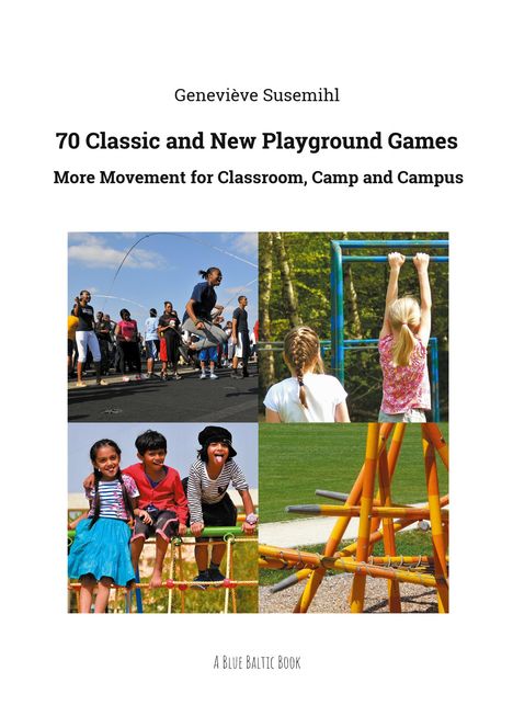 Geneviève Susemihl: 70 Classic and New Playground Games, Buch