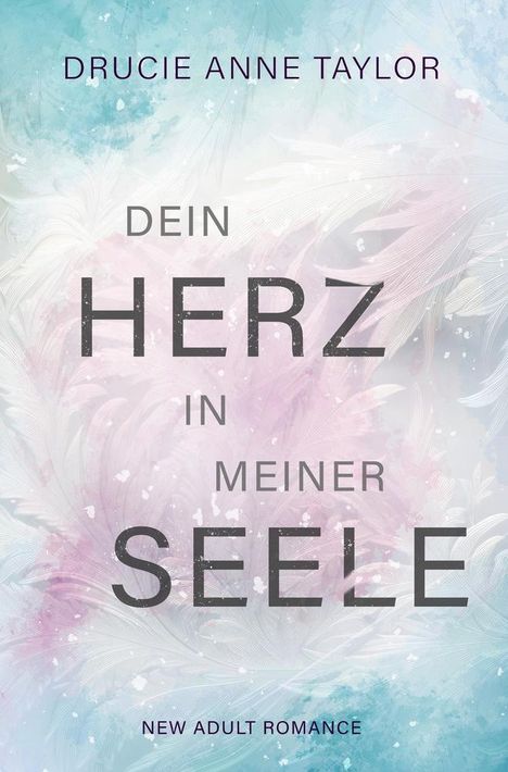 Drucie Anne Taylor: Dein Herz in meiner Seele, Buch