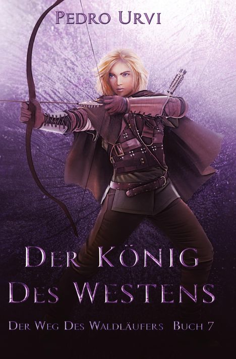 Pedro Urvi: Der König des Westens, Buch