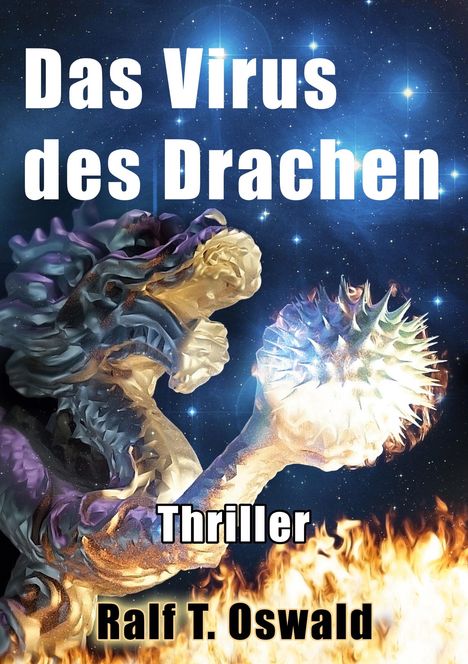 Ralf T. Oswald: Das Virus des Drachen, Buch