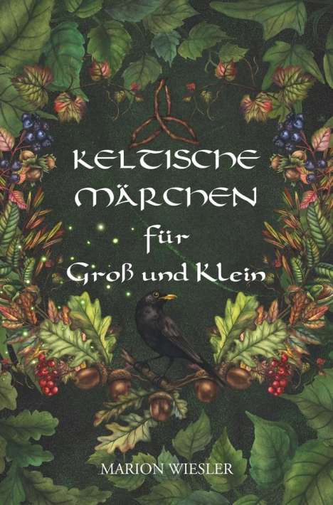 Marion Wiesler: Keltische Märchen für Groß und Klein, Buch